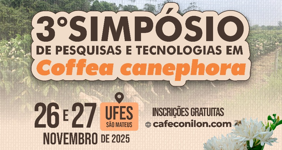 3° Simpósio de Pesquisa e Tecnologias em <em>Coffea canephora</em> APDEA 2025 - “A Agricultura no centro da Sustentabilidade: Ciência versus Demagogia”