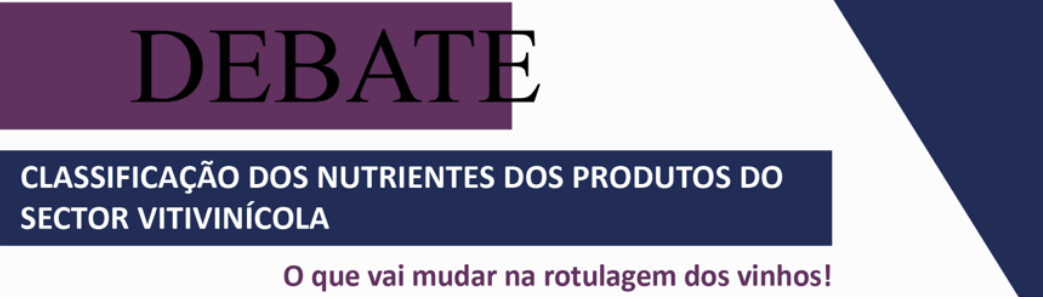DEBATE SOBRE A CLASSIFICAÇÃO DOS NUTRIENTES DOS PRODUTOS DO SECTOR VITIVINÍCOLA