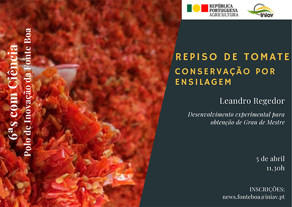 Palestra "Repiso de tomate - Conservação por ensilagem" - 5 de abril