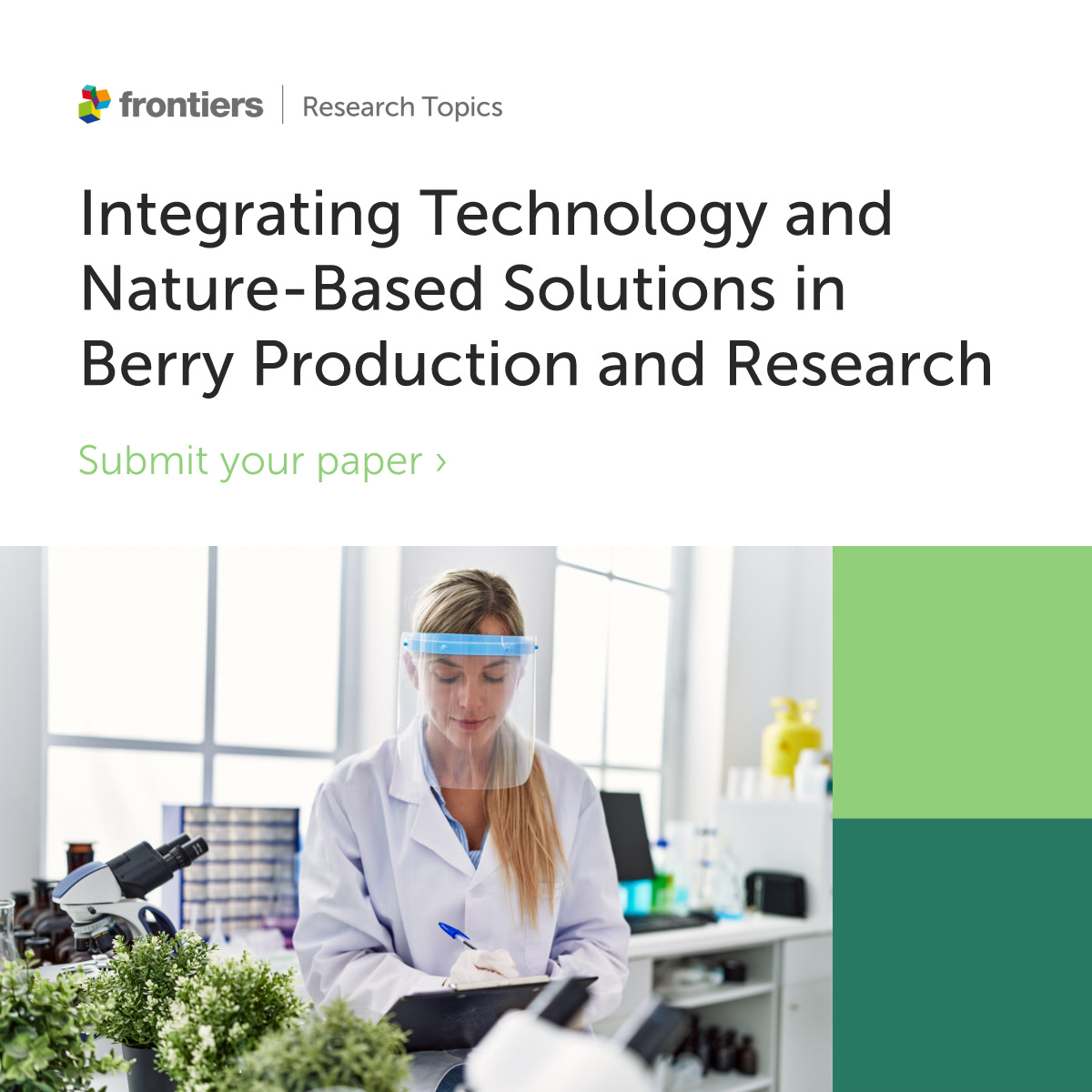 Frontiers Special Issue - Integrating Technology and Nature-Based Solutions in Berry Production and Research Frontiers Special Issue - Integrating Technology and Nature-Based Solutions in Berry Production and Research