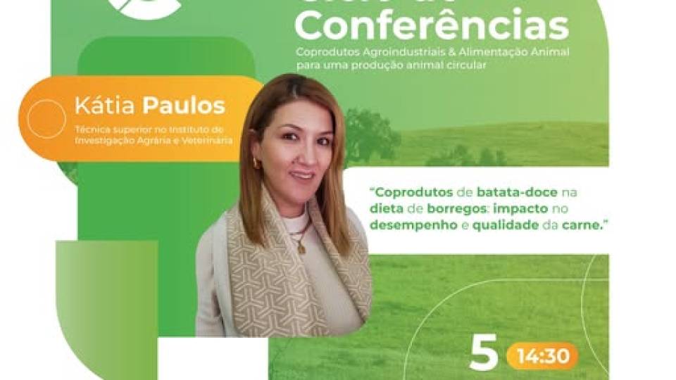 Ciclo de Conferências | Batata-doce como alternativa aos cereais na alimentação de borregos